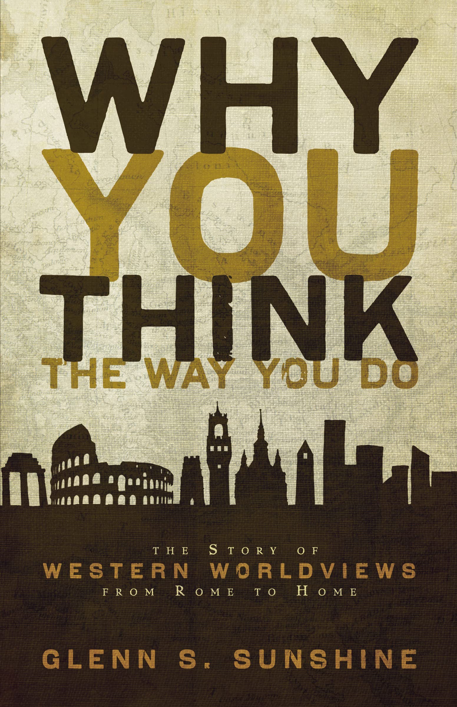 Why You Think The Way You Do book cover